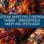 Sticky Sweet Chili Chicken Thighs Recipe