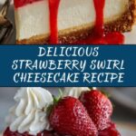 Strawberry Swirl Cheesecake Recipe