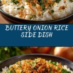 Buttery Onion Rice Side Recipe