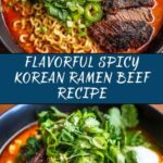 Spicy Korean Ramen Beef Recipe