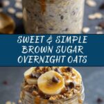 Brown Sugar Overnight Oats Recipe