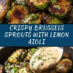 Crispy Fried Brussels Sprouts with Lemon Aioli Recipe