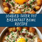 Tater Tot Breakfast Bowl Recipe