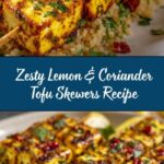 Lemon & Coriander Tofu Skewers Recipe