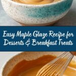 Easy Maple Glaze: The Perfect Recipe for Delicious Desserts Recipe