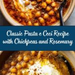 Pasta e Ceci: An Amazing Ultimate Italian Classic Recipe