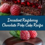 Raspberry Chocolate Poke Cake Recipe