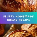 Homemade Bread Recipe