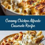 Chicken Alfredo Casserole Recipe