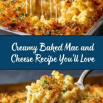 The BEST Homemade Baked Mac and Cheese Recipe