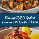 BBQ Grilled Prawns with Garlic, Lemon & Chilli: An Incredible Ultimate Recipe