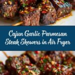 Cajun Garlic Parmesan Air Fryer Steak Skewers Recipe