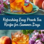 Easy Peach Tea: The Perfect Refreshing Summer Drink Recipe