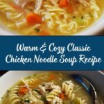 Classic Chicken Noodle Soup Recipe