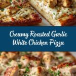 Roasted Garlic White Chicken Pizza Recipe