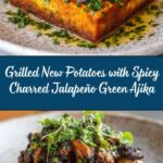 Grilled New Potatoes with Charred Jalapeño Green Ajika: An Incredible Ultimate Recipe