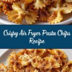 The Best Air Fryer Pasta Chips Recipe