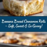 Banana Bread Cinnamon Rolls Recipe