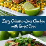 Cilantro-Lime Chicken and Corn Recipe
