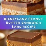 Irresistible Disneyland’s Peanut Butter Sandwich Bars Recipe