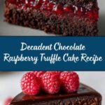 Chocolate Raspberry Truffle Cake Recipe