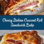 Italian Crescent Roll Sandwich Bake: Ultimate Cheesy Meal Recipe