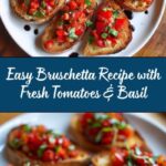 Easy Bruschetta Recipe