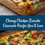Chicken Burrito Casserole Recipe
