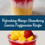 Mango Strawberry Sunrise Frappuccinos Recipe